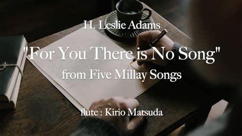 for you there is no song|H. Leslie Adams – For You There Is No Song Lyrics .